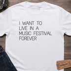 FESTIVAL FOREVER T-SHIRT