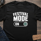 FESTIVAL MODE ON T-SHIRT