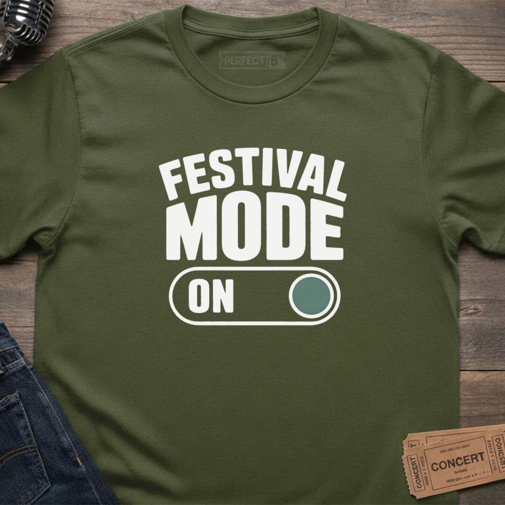 FESTIVAL MODE ON T-SHIRT