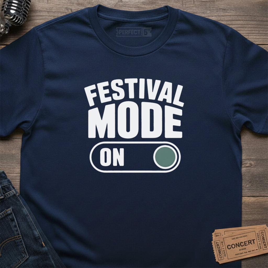 FESTIVAL MODE ON T-SHIRT
