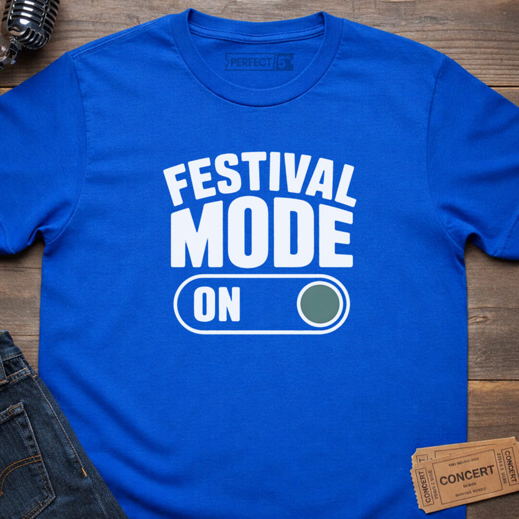 FESTIVAL MODE ON T-SHIRT