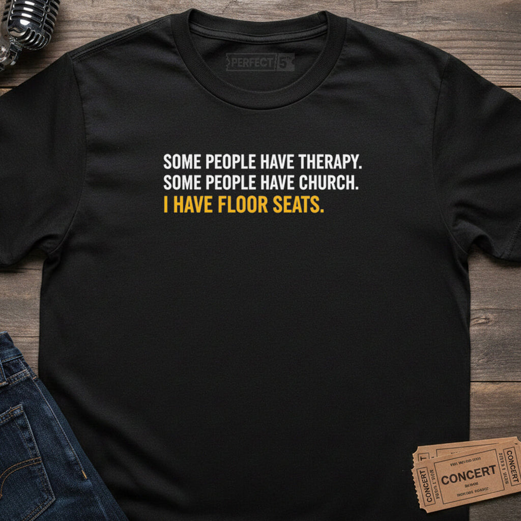 FLOOR SEATS FAITH T-SHIRT