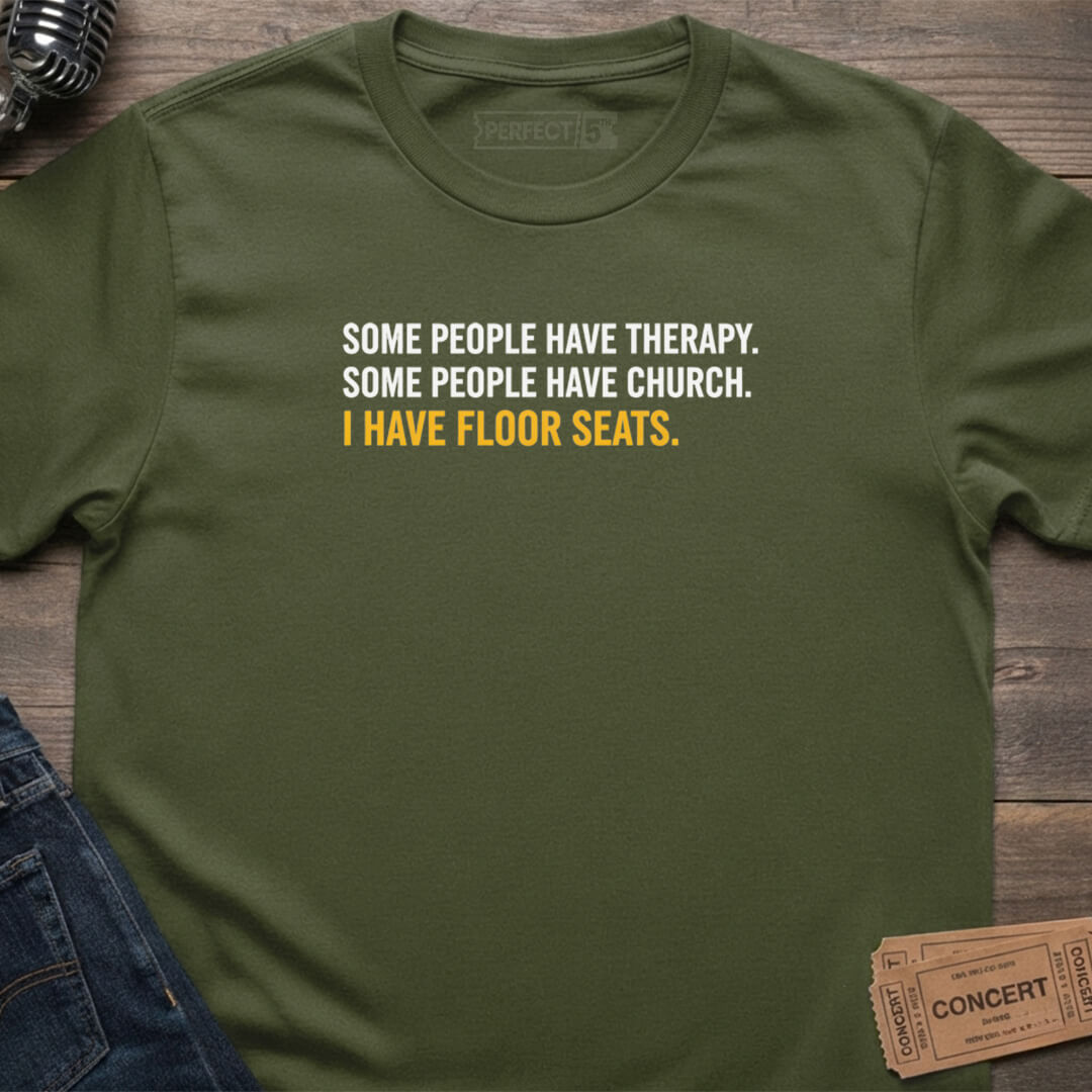 FLOOR SEATS FAITH T-SHIRT