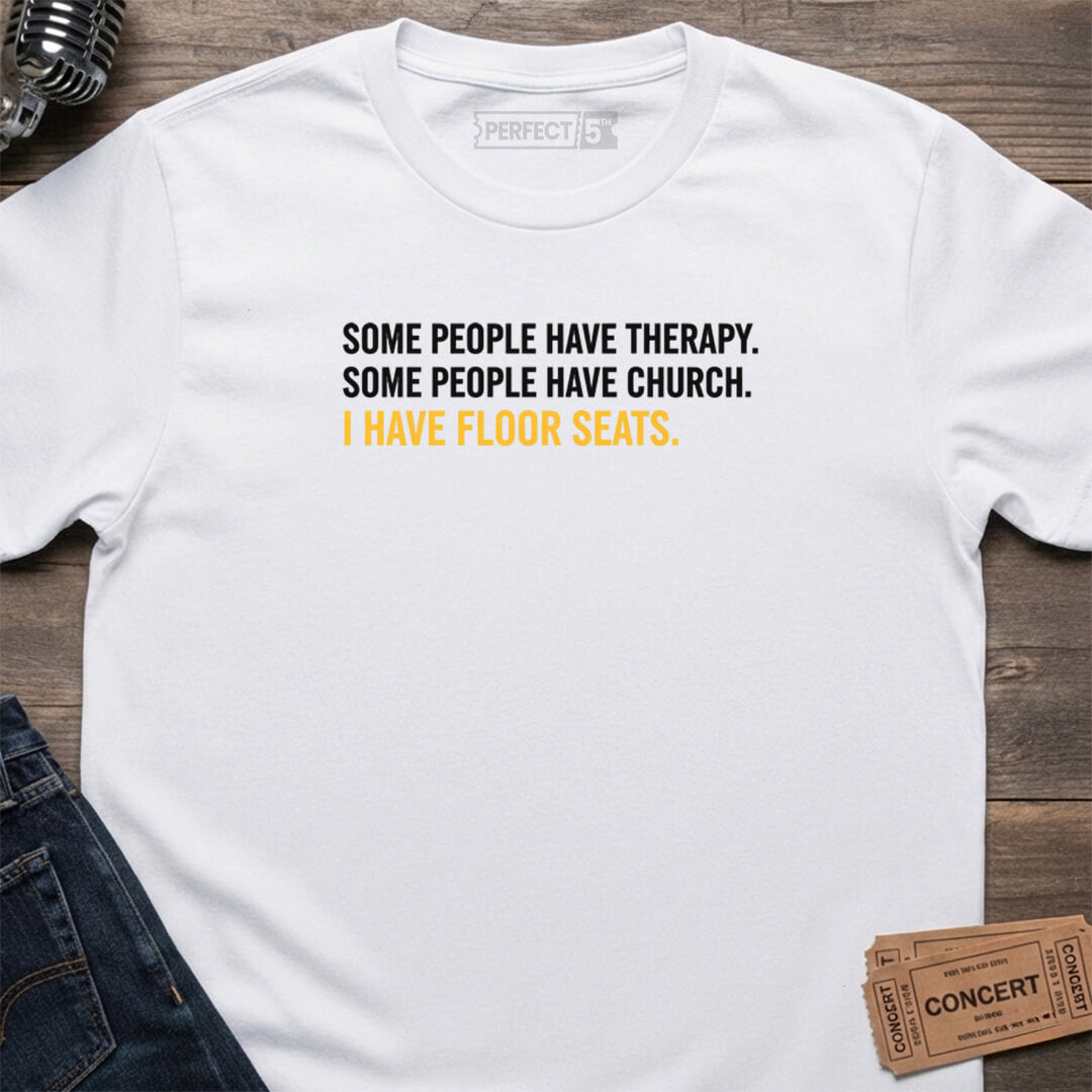 FLOOR SEATS FAITH T-SHIRT