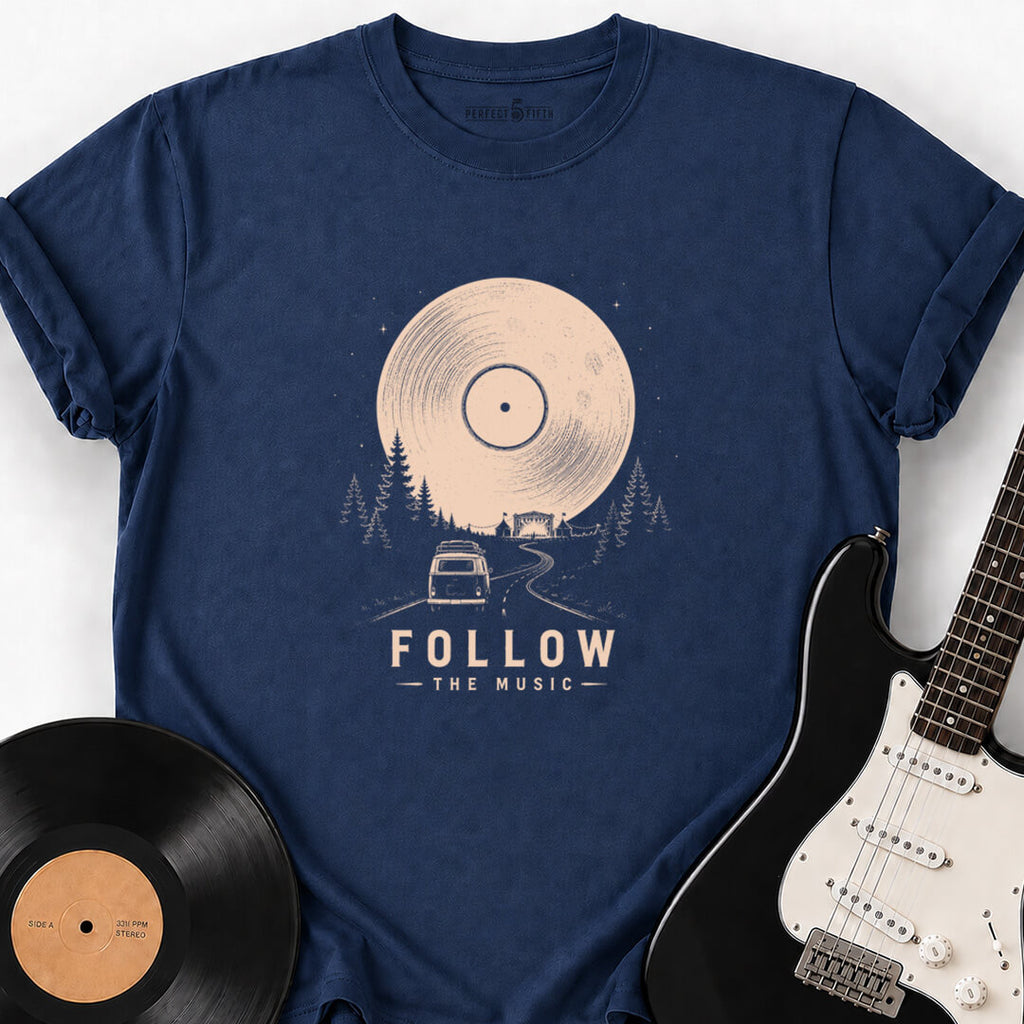 FOLLOW THE MUSIC T-SHIRT