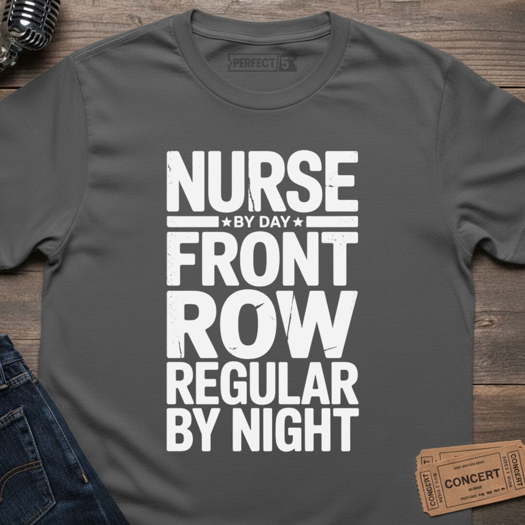 FRONT ROW NURSE T-SHIRT