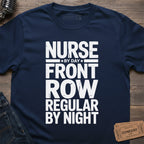 FRONT ROW NURSE T-SHIRT