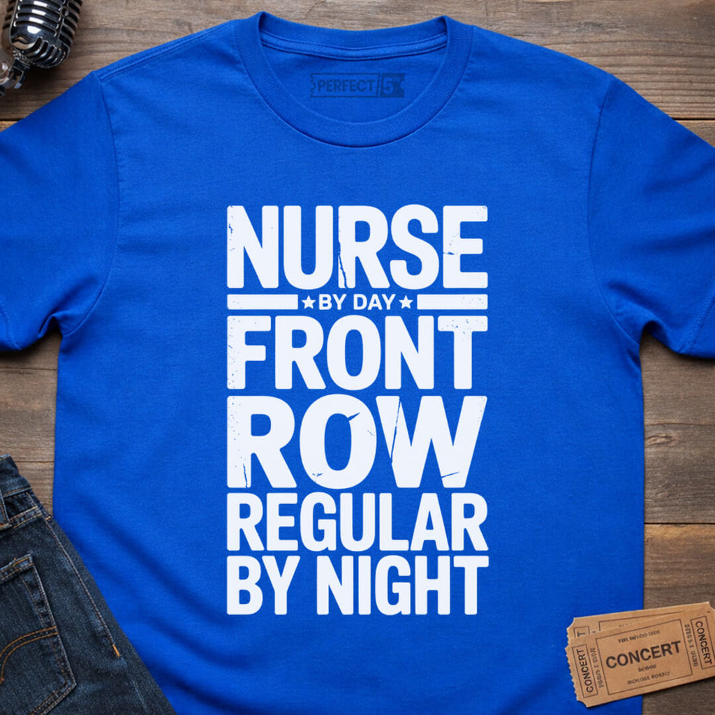 FRONT ROW NURSE T-SHIRT