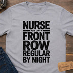FRONT ROW NURSE T-SHIRT