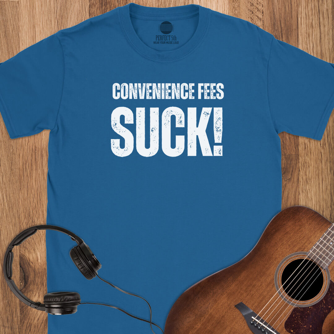 Fees Suck T-Shirt