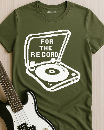 For The Record T-Shirt