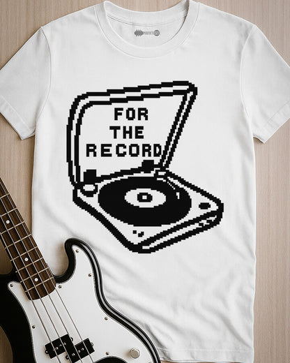 For The Record T-Shirt