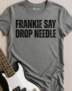 Frankie Say Drop Needle T-Shirt