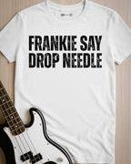 Frankie Say Drop Needle T-Shirt