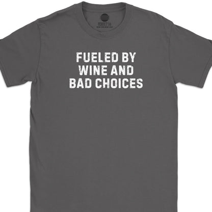 Fueled by Wine T-Shirt