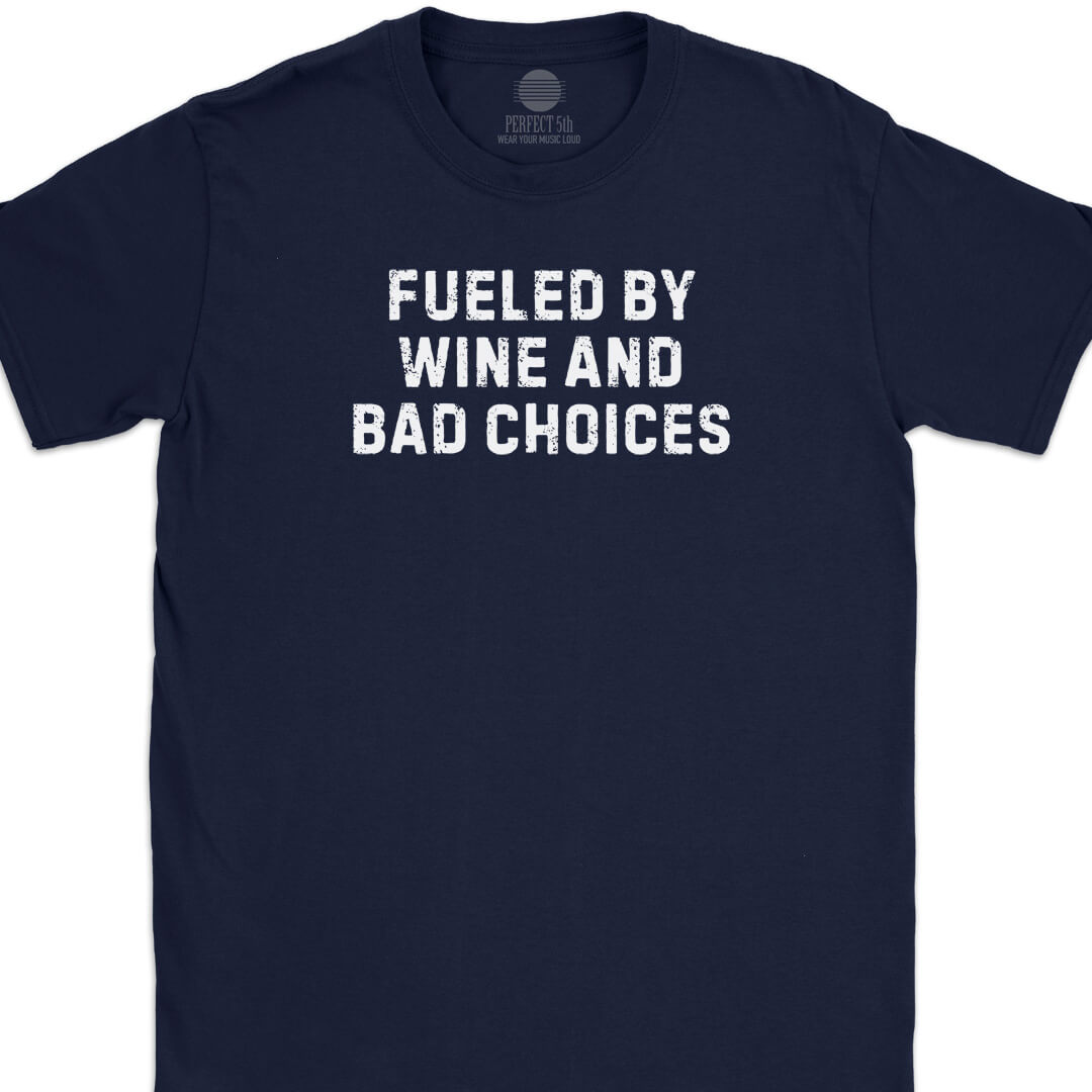 Fueled by Wine T-Shirt