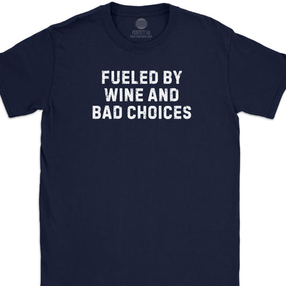 Fueled by Wine T-Shirt