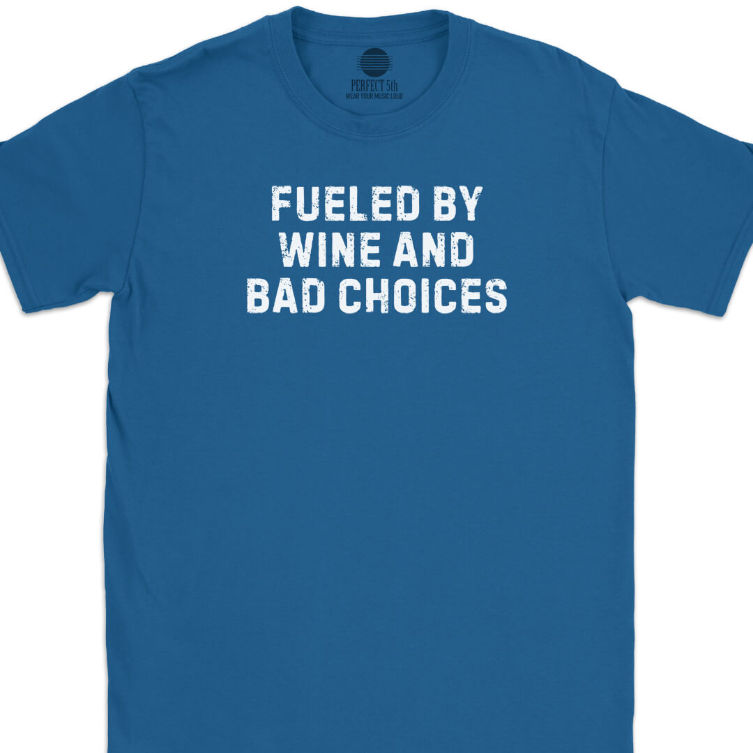 Fueled by Wine T-Shirt