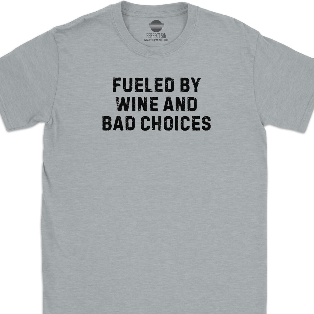 Fueled by Wine T-Shirt