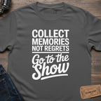 GO TO SHOW T-SHIRT