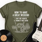 GREAT WEEKEND T-SHIRT