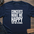 HAPPY AT SHOWS T-SHIRT