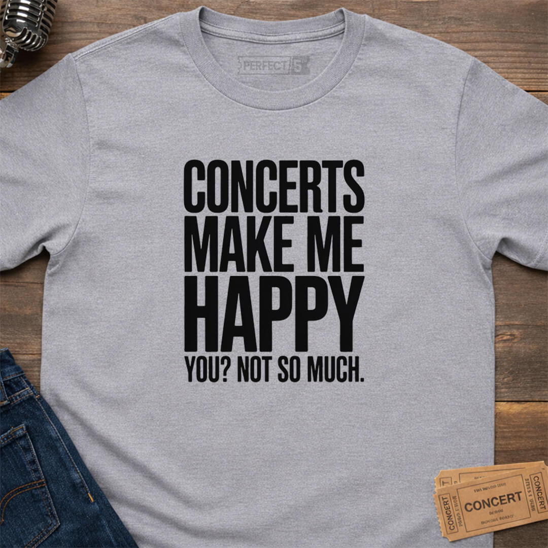 HAPPY AT SHOWS T-SHIRT