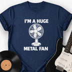 HUGE METAL FAN T-SHIRT