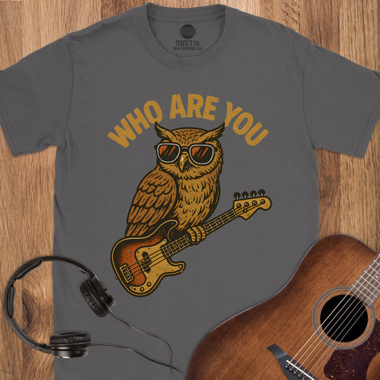Hoot Are You T-Shirt