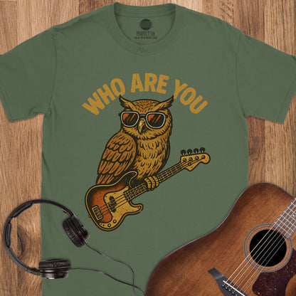 Hoot Are You T-Shirt