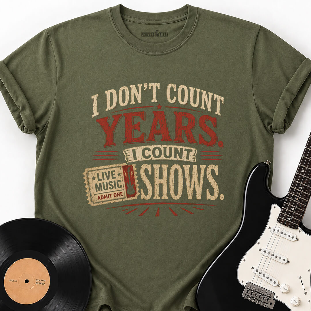I COUNT SHOWS T-SHIRT