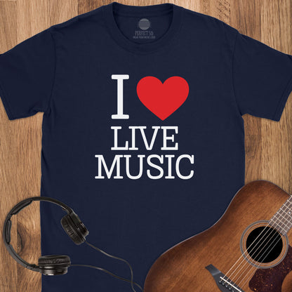 I Love Live Music T-Shirt