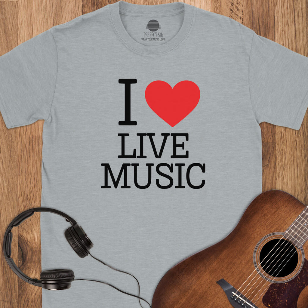 I Love Live Music T-Shirt