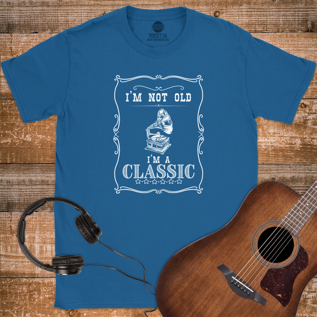 I'M A CLASSIC T-SHIRT