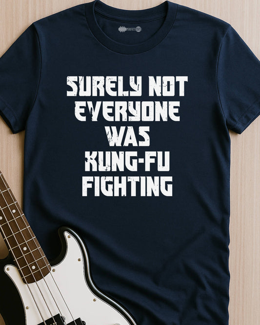 Kung-Fu Fighting T-Shirt