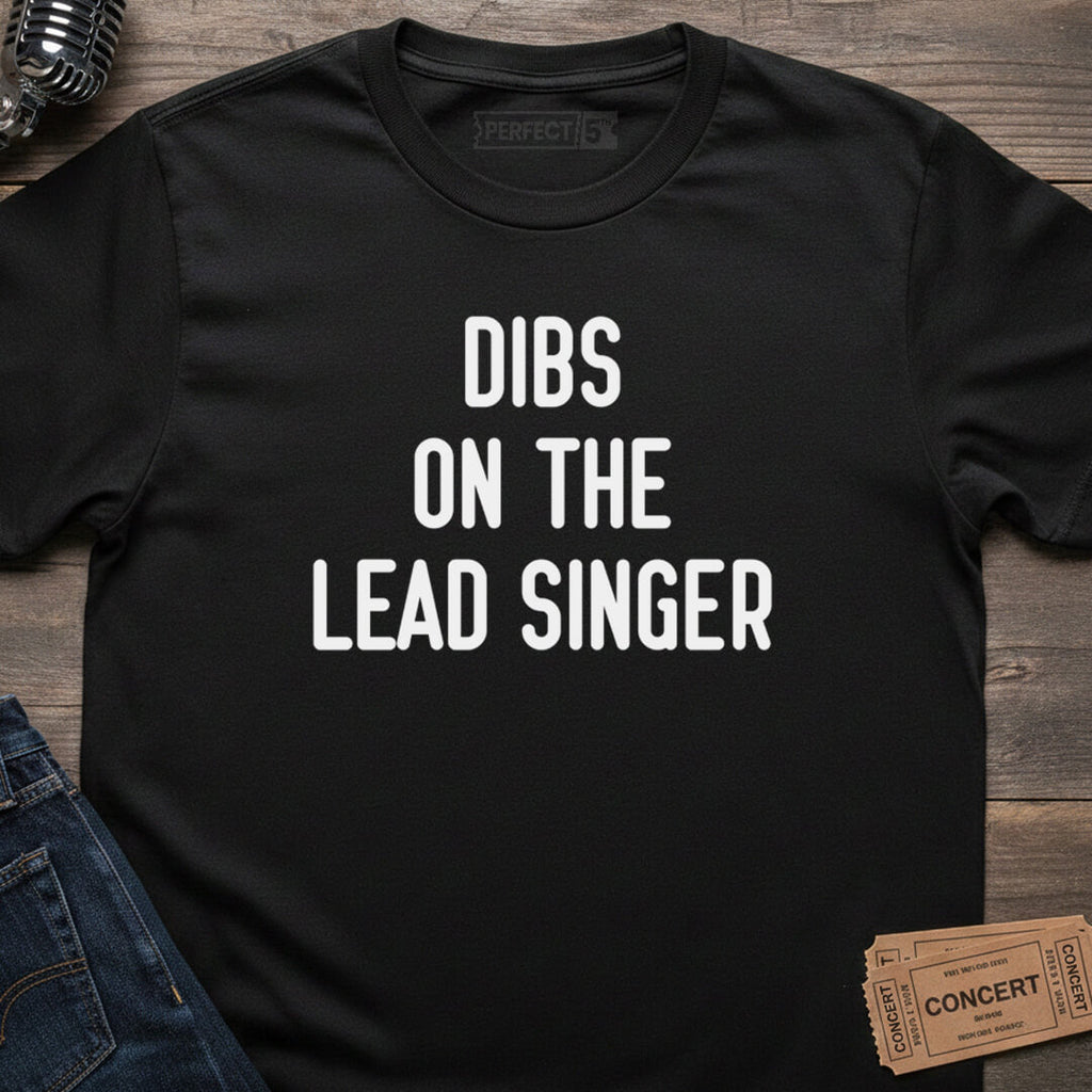 LEAD SINGER DIBS T-SHIRT