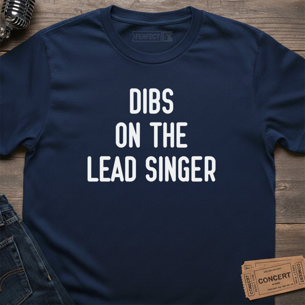 LEAD SINGER DIBS T-SHIRT