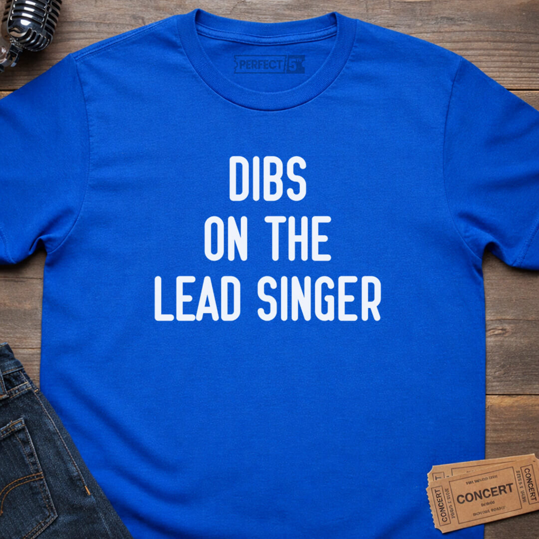 LEAD SINGER DIBS T-SHIRT