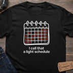 LIGHT SCHEDULE T-SHIRT