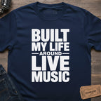 LIVE LIFE BUILT T-SHIRT