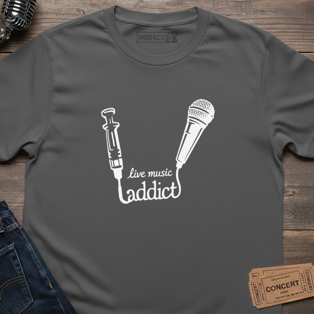 LIVE MUSIC ADDICT T-SHIRT