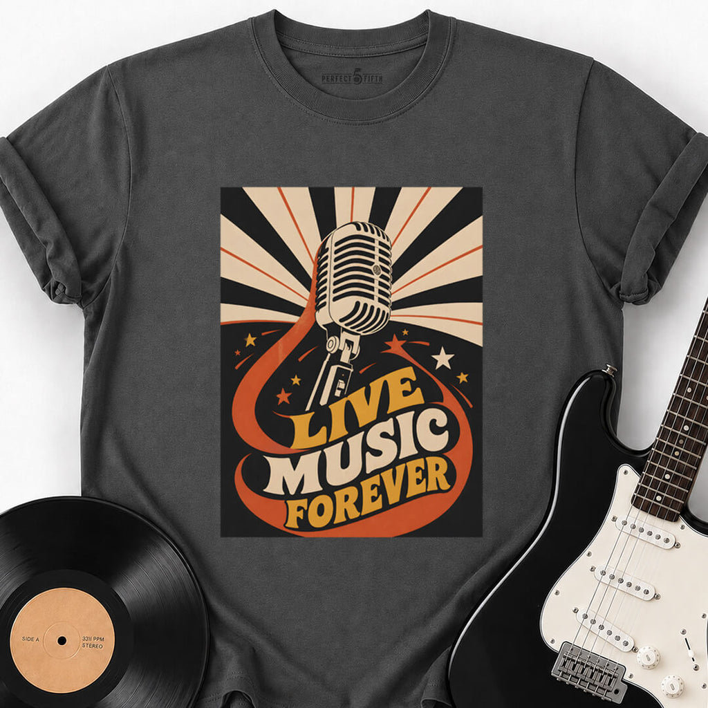LIVE MUSIC FOREVER T-SHIRT
