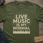 LIVE MUSIC NORMAL T-SHIRT