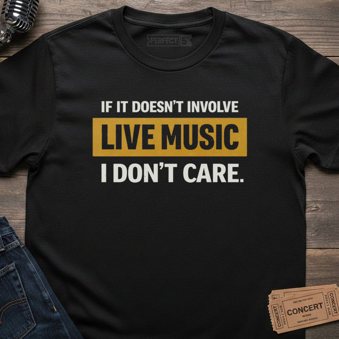 LIVE MUSIC ONLY T-SHIRT