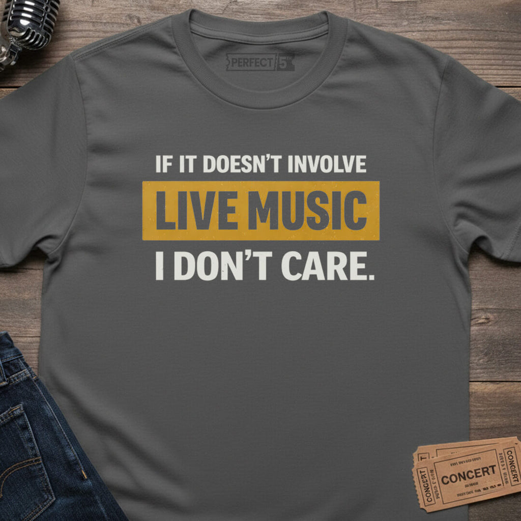 LIVE MUSIC ONLY T-SHIRT