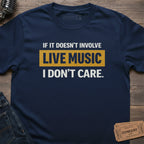 LIVE MUSIC ONLY T-SHIRT