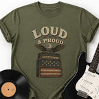 LOUD & PROUD T-SHIRT