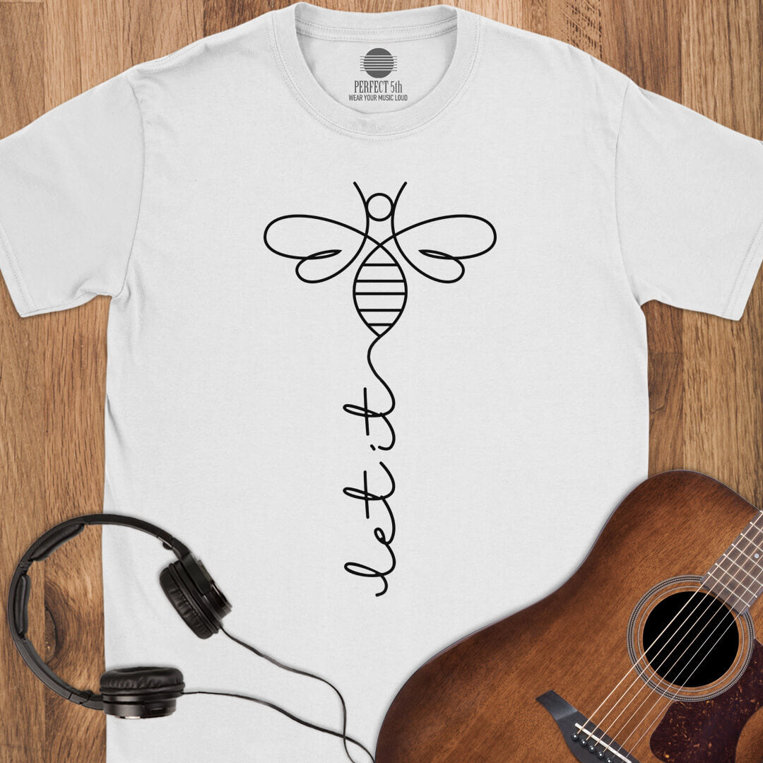 Let It Bee T-Shirt