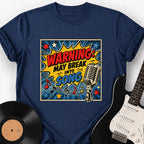 MAY BREAK INTO SONG T-SHIRT
