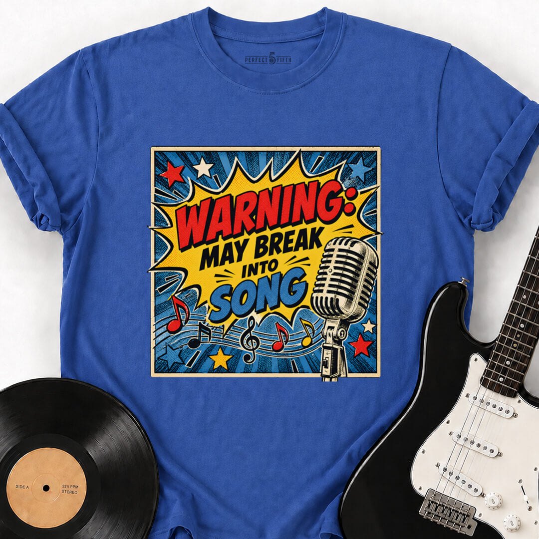 MAY BREAK INTO SONG T-SHIRT
